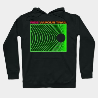 Ride /// Vapour Trail //// Fan Design Hoodie